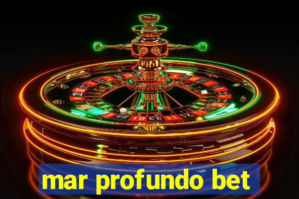 mar profundo bet